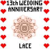 13th Wedding Anniversary (Lace)